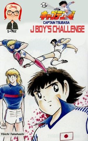 Truyện Tranh Captain Tsubasa : J Boy's Challenge