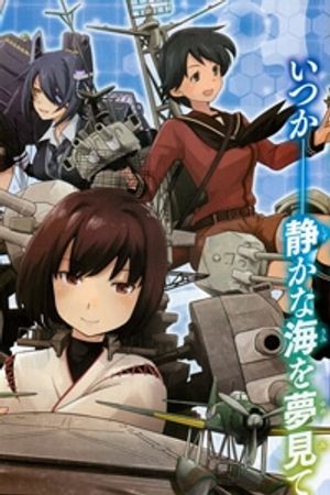 Truyện Tranh Kantai Collection Itsuka Shizuka na Umi de