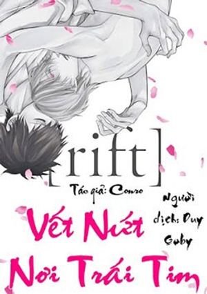 Truyện Tranh Vết Nứt Nơi Trái Tim (Rift)